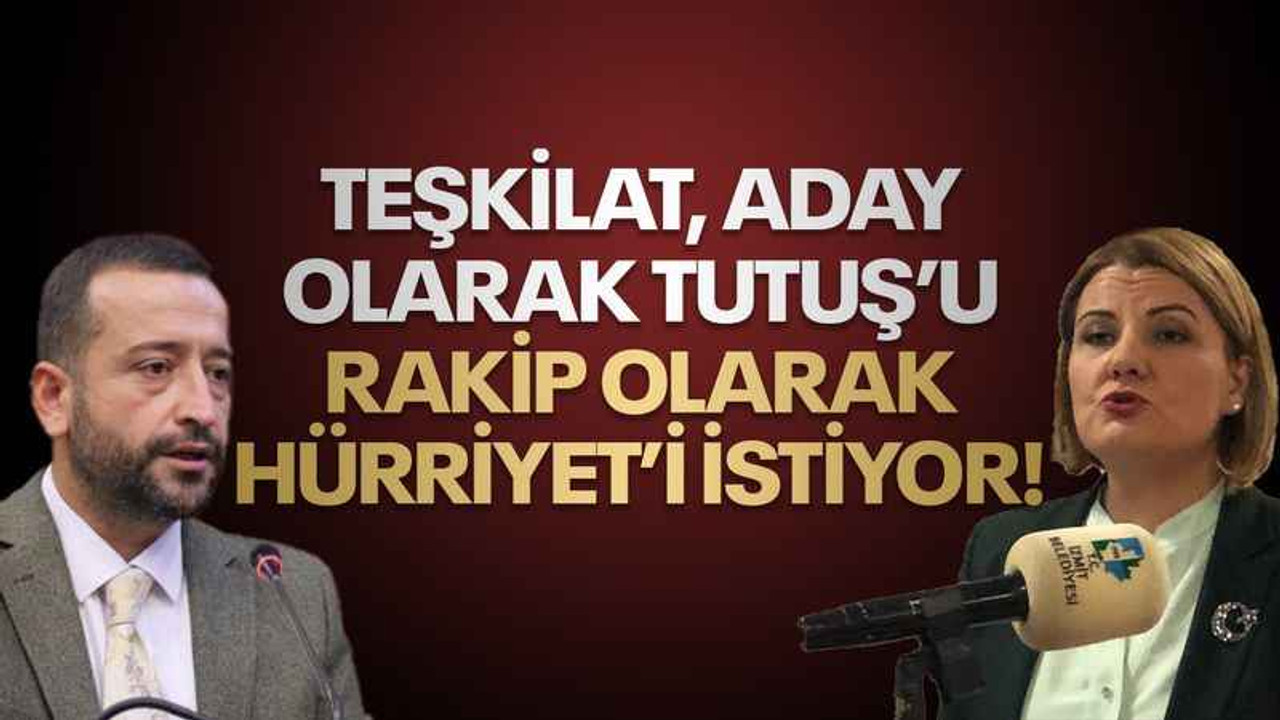 Teşkilat aday olarak Tutuş’u, rakip olarak Hürriyet’i istiyor!